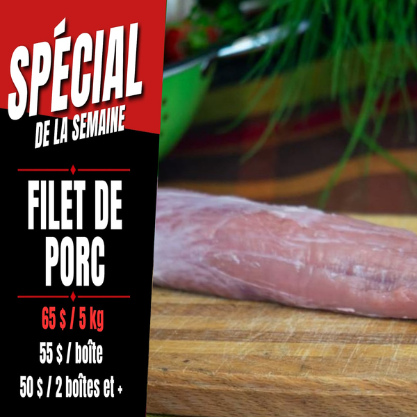 Filets de porc ~ Boîte 11 lbs