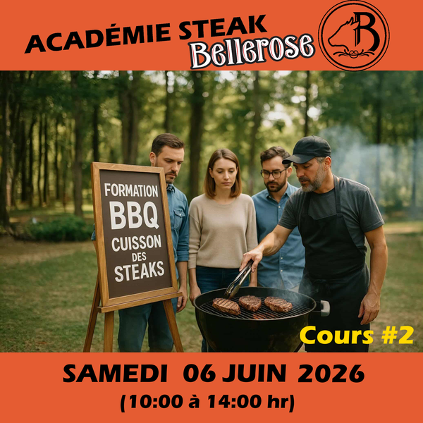 Academie Steak Bellerose (cours #2)
